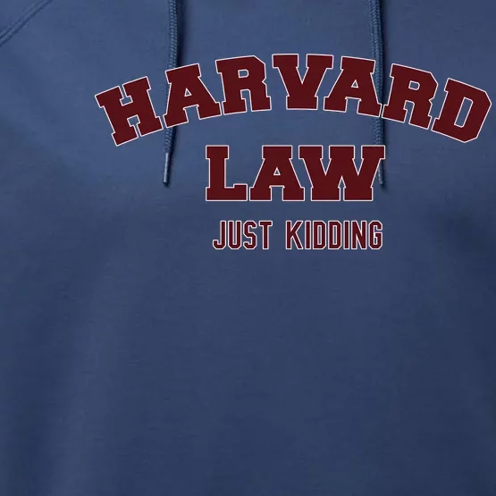 Harvard Law Just Kidding Performance Fleece Hoodie