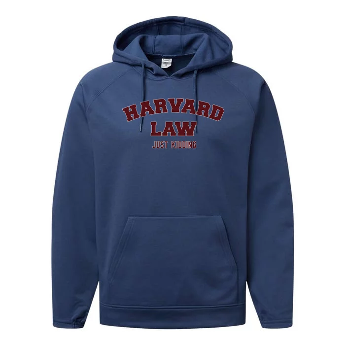 Harvard Law Just Kidding Performance Fleece Hoodie