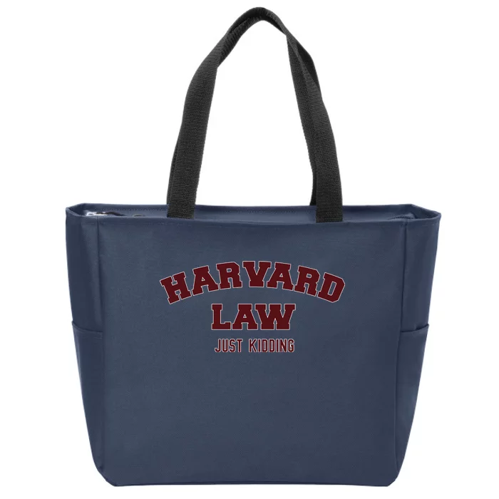 Harvard Law Just Kidding Zip Tote Bag