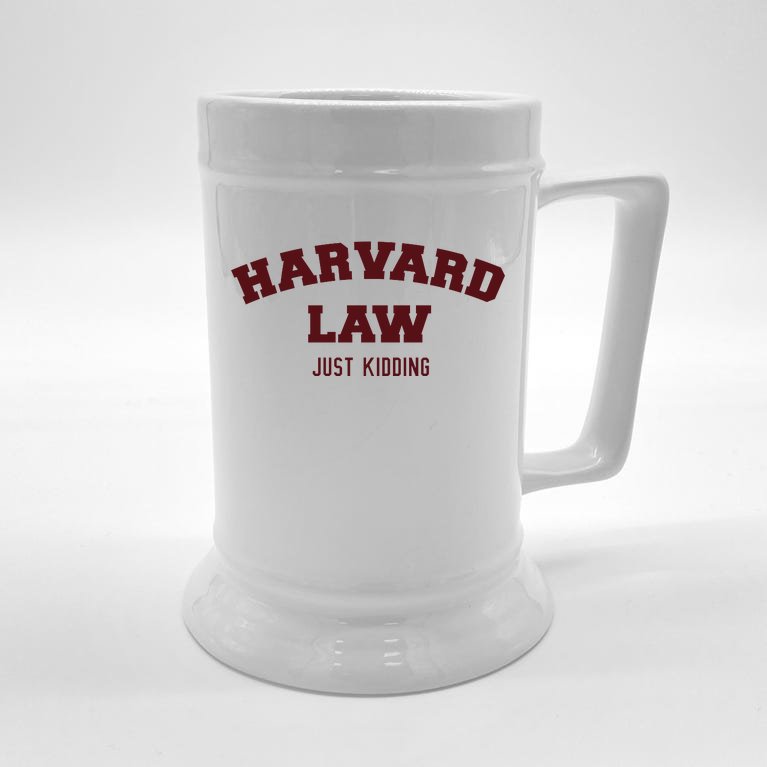 Harvard Law Just Kidding Beer Stein
