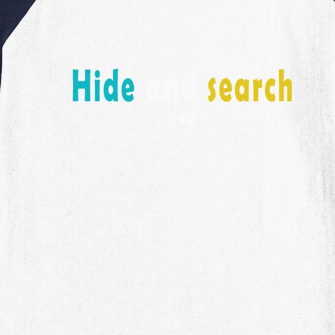 Hide And Search | Funny Baseball Sleeve Shirt