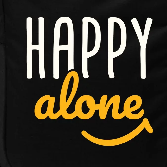 Happy Alone Single Singles Awareness Day Antigiftvalentine's Gift Impact Tech Backpack