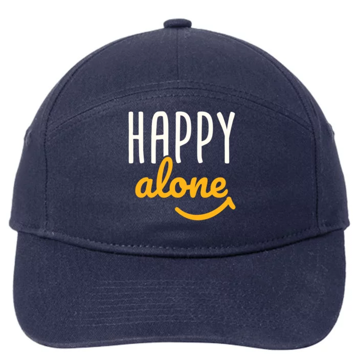 Happy Alone Single Singles Awareness Day Antigiftvalentine's Gift 7-Panel Snapback Hat