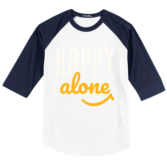 Happy Alone Single Singles Awareness Day Antigiftvalentine's Gift Baseball Sleeve Shirt