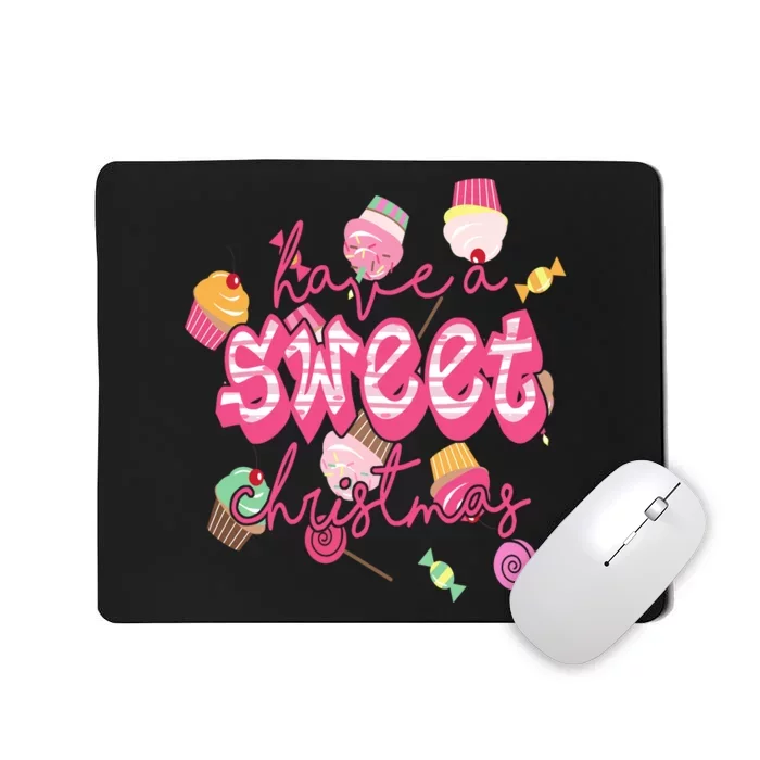 Have A Sweet Christmas Cute Candy Mousepad