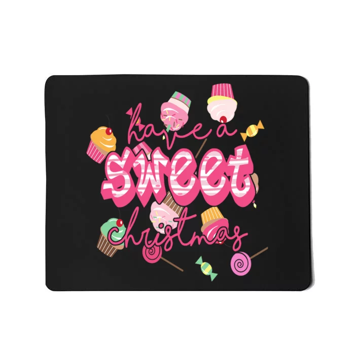 Have A Sweet Christmas Cute Candy Mousepad