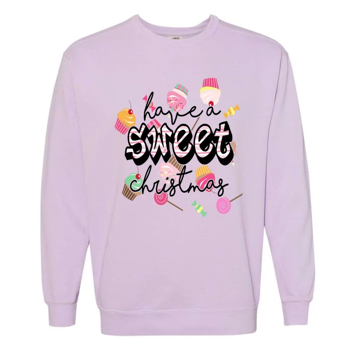 Have A Sweet Christmas Cute Candy Garment-Dyed Sweatshirt