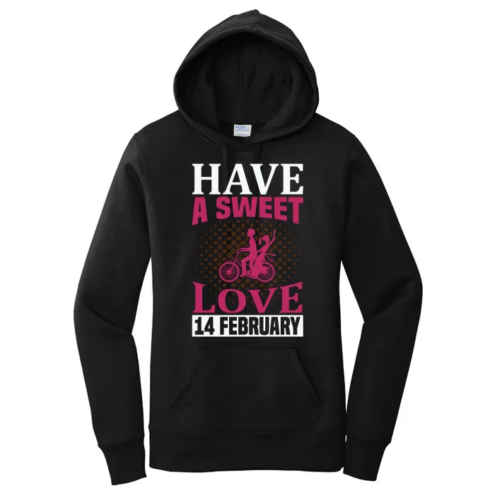 Have A Sweet Love 14 February Women's Pullover Hoodie