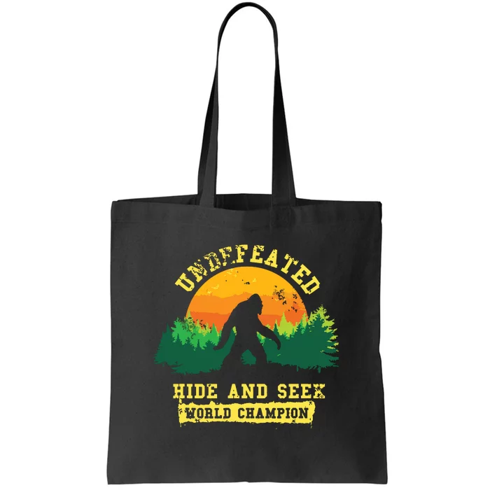 Hide And Seek World Champion Bigfoot Is Real Tote Bag