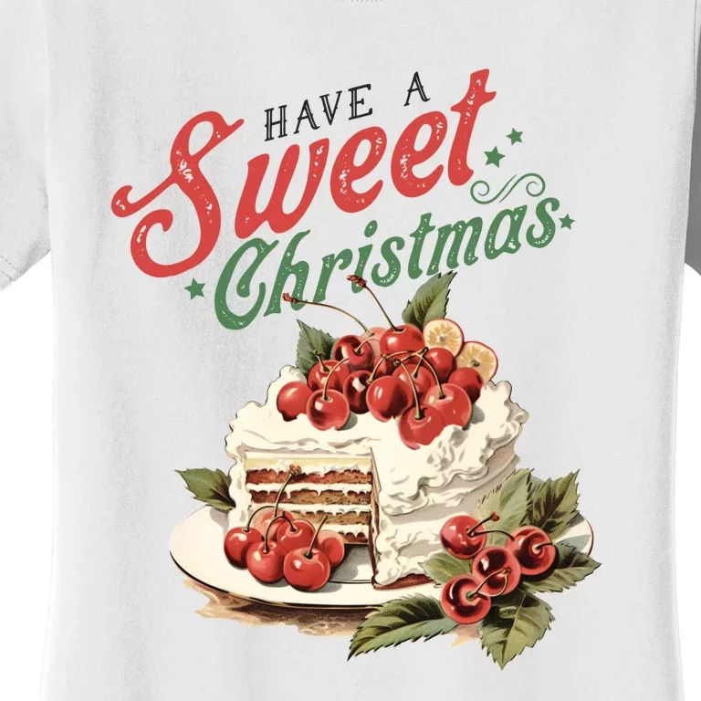 Have A Sweet Christmas Women's T-Shirt