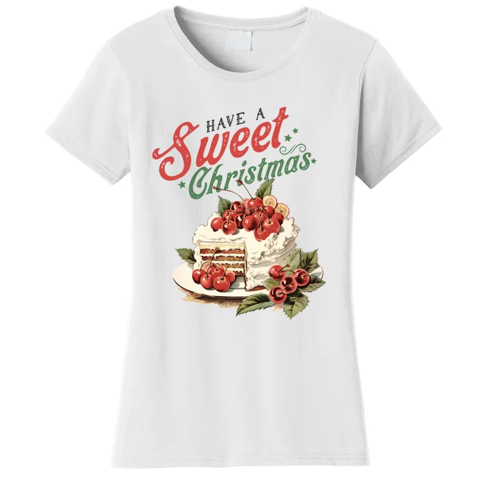 Have A Sweet Christmas Women's T-Shirt