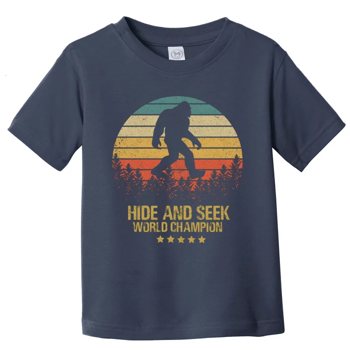 Hide And Seek World Champion Sasquatch Toddler T-Shirt