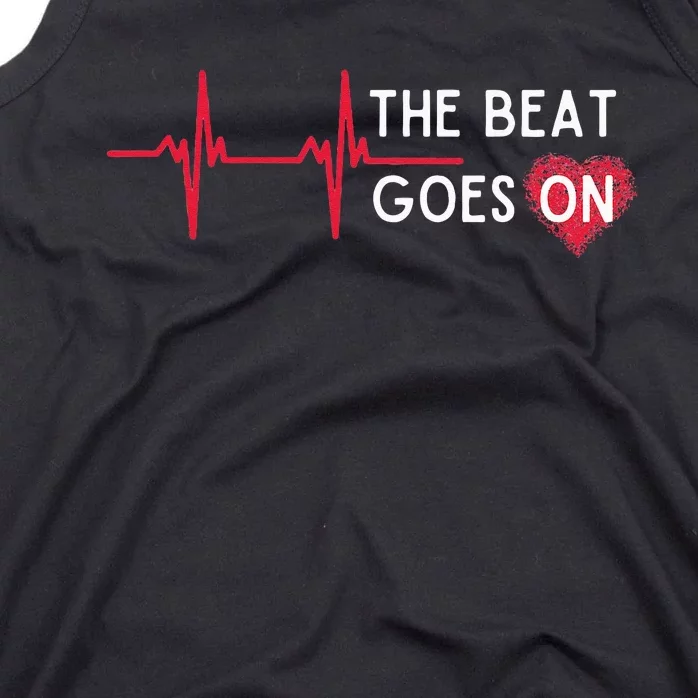 Heart Attack Surgery The Beat Goes On Survivor Rehab Recover Tank Top