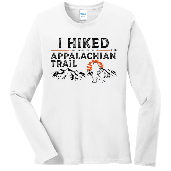 Hiked A Small Section Trail Appalachian Hiker Ladies Long Sleeve Shirt