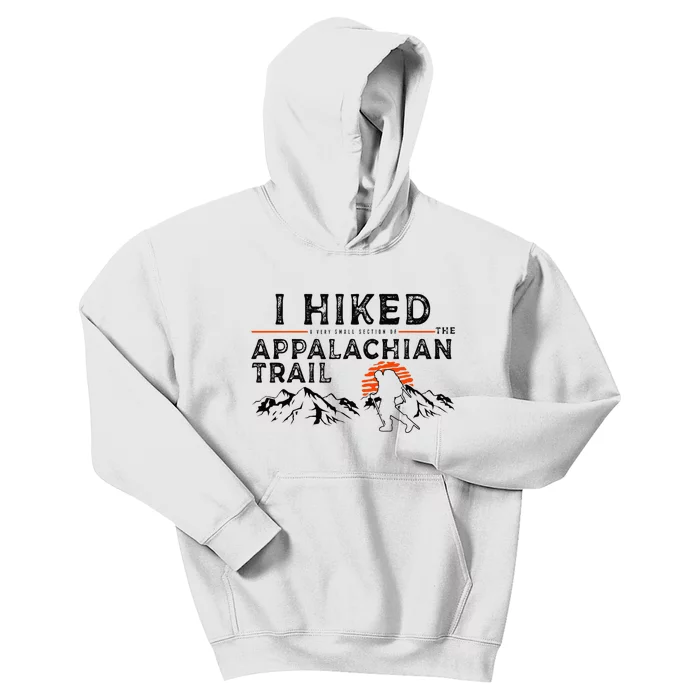 Hiked A Small Section Trail Appalachian Hiker Kids Hoodie