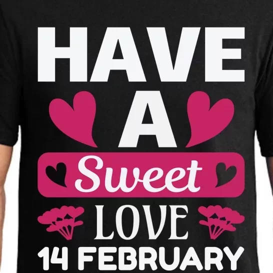 Have A Sweet Love 14 February Pajama Set