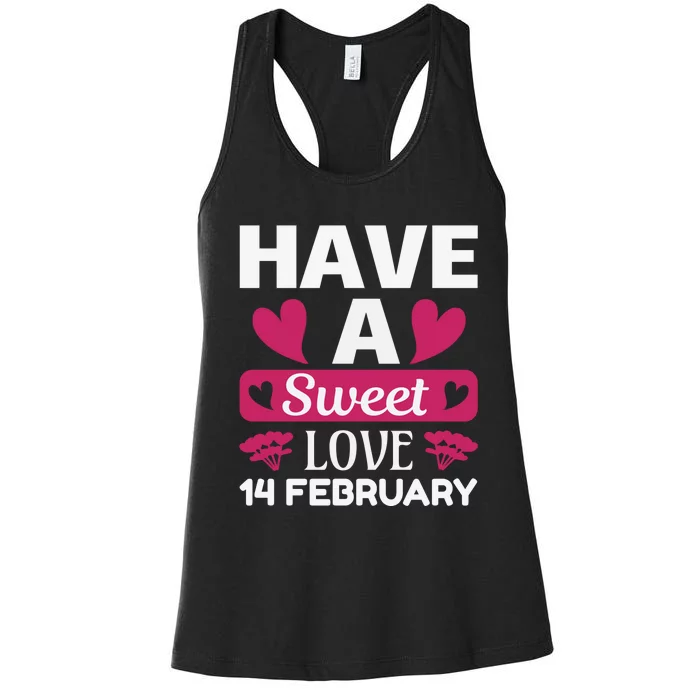 Have A Sweet Love 14 February Women's Racerback Tank