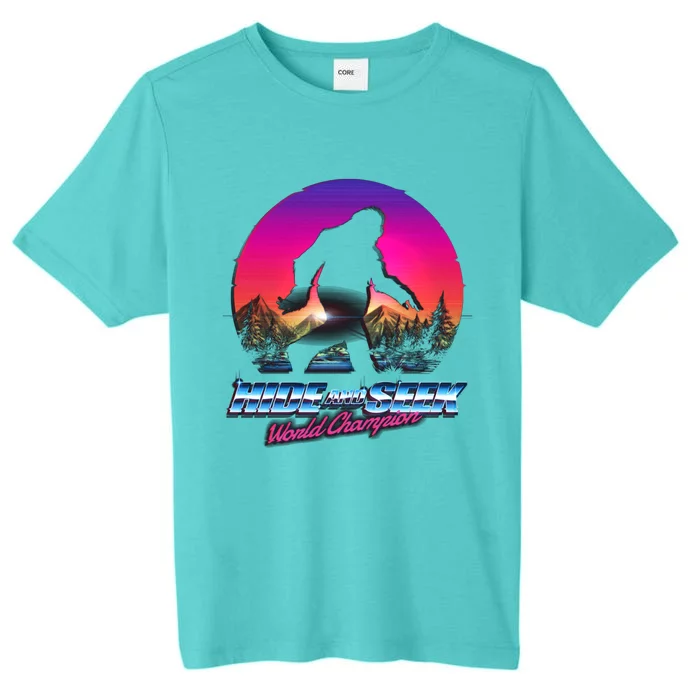 Hike And Seek World Champion Bigfoot Is Real ChromaSoft Performance T-Shirt