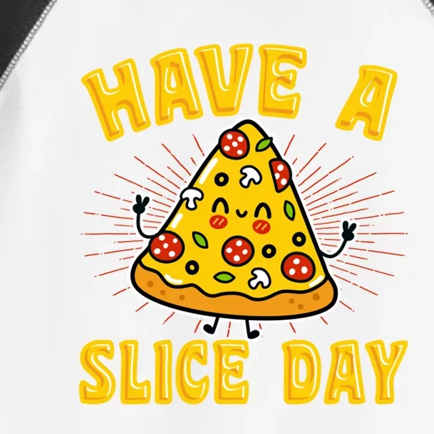 Have A Slice Day Funny Cute Kawaii Pepperoni Pizza Love Gift Toddler Fine Jersey T-Shirt