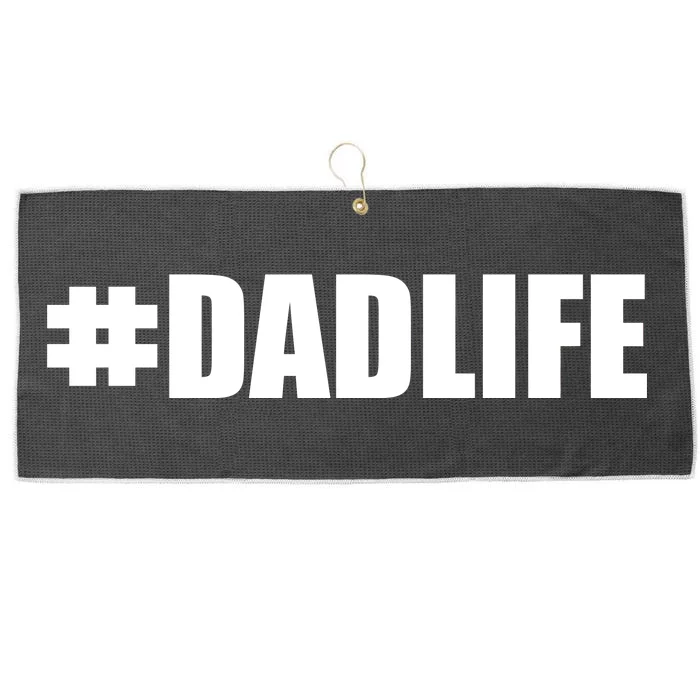 Hashtag Dad Life #DADLIFE Best Father Large Microfiber Waffle Golf Towel