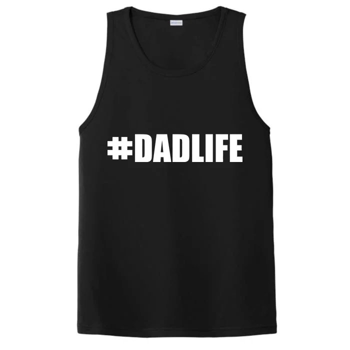 Hashtag Dad Life #DADLIFE Best Father Performance Tank