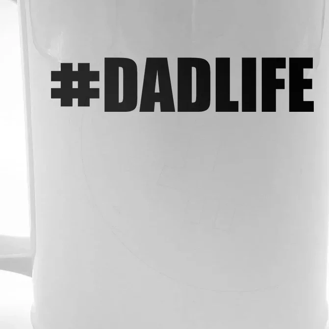 Hashtag Dad Life #DADLIFE Best Father Front & Back Beer Stein