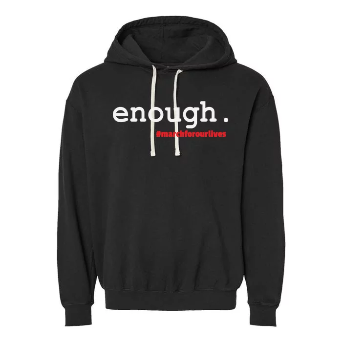 Hashtag #Enough March For Our Lives Garment-Dyed Fleece Hoodie