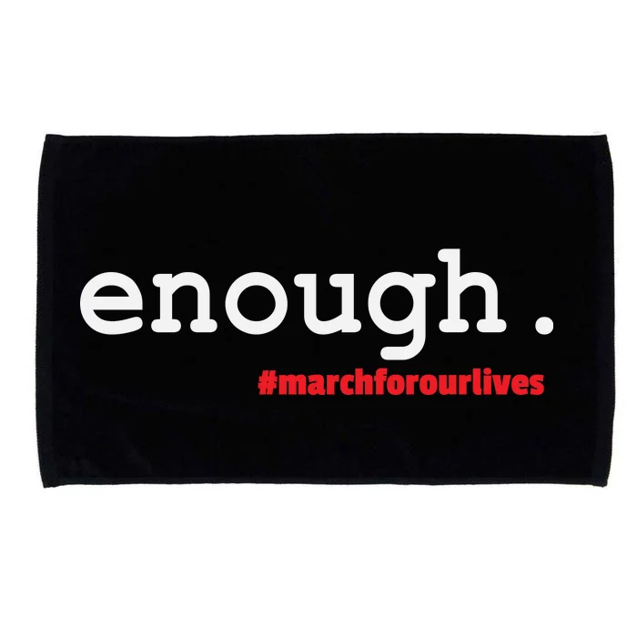 Hashtag #Enough March For Our Lives Microfiber Hand Towel