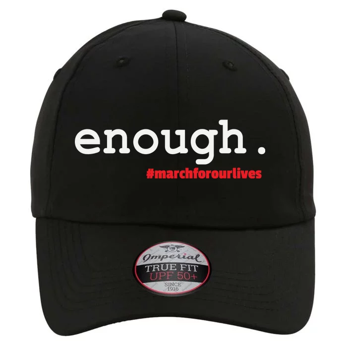 Hashtag #Enough March For Our Lives The Original Performance Cap