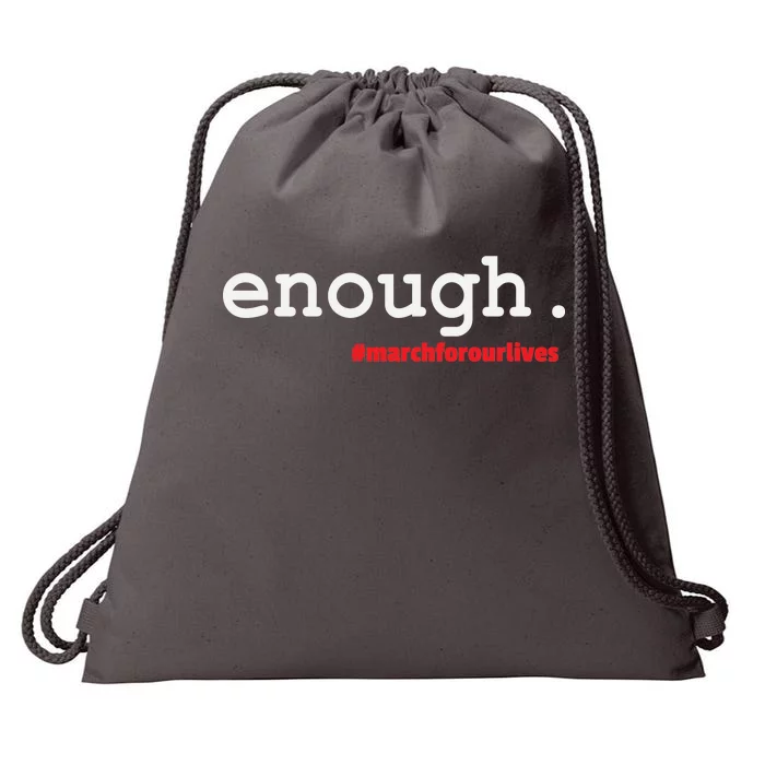 Hashtag #Enough March For Our Lives Drawstring Bag