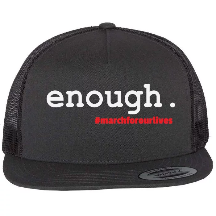 Hashtag #Enough March For Our Lives Flat Bill Trucker Hat