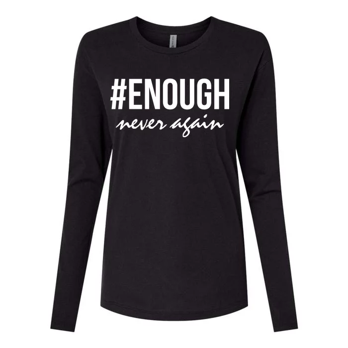 Hashtag Enough Never Again Protest March for Our Lives Womens Cotton Relaxed Long Sleeve T-Shirt