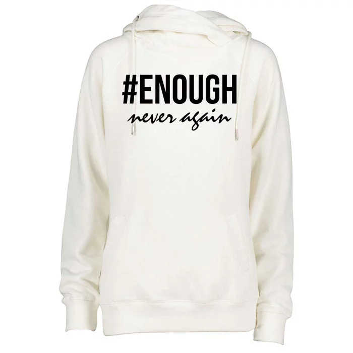 Hashtag Enough Never Again Protest March for Our Lives Womens Funnel Neck Pullover Hood