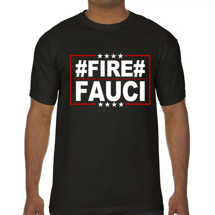 Hashtag Fire Fauci Comfort Colors T-Shirt