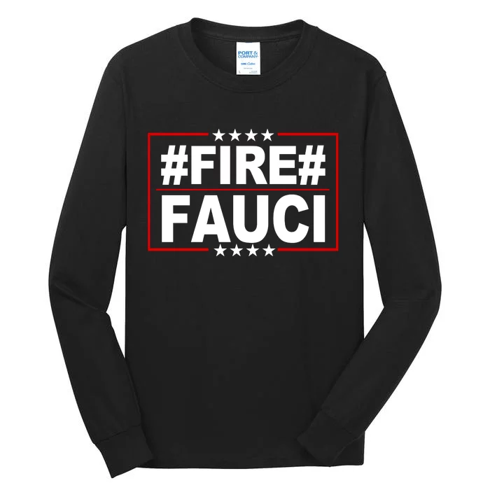 Hashtag Fire Fauci Tall Long Sleeve T-Shirt