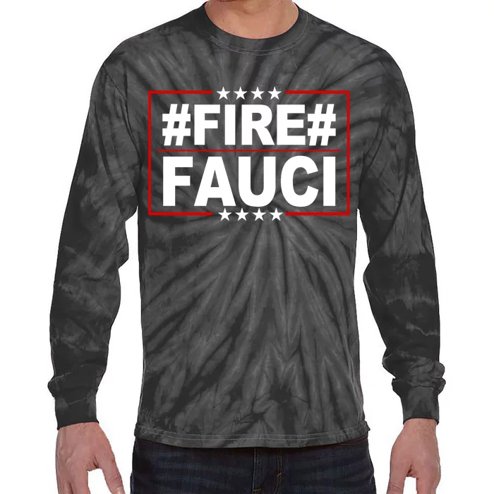 Hashtag Fire Fauci Tie-Dye Long Sleeve Shirt