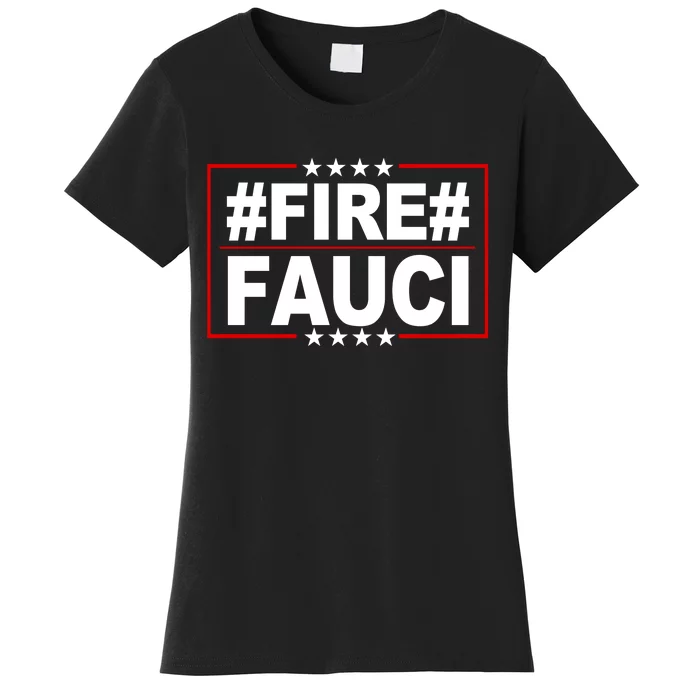 Hashtag Fire Fauci Women's T-Shirt