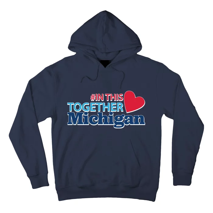 Hashtag In This Together Michigan Hoodie