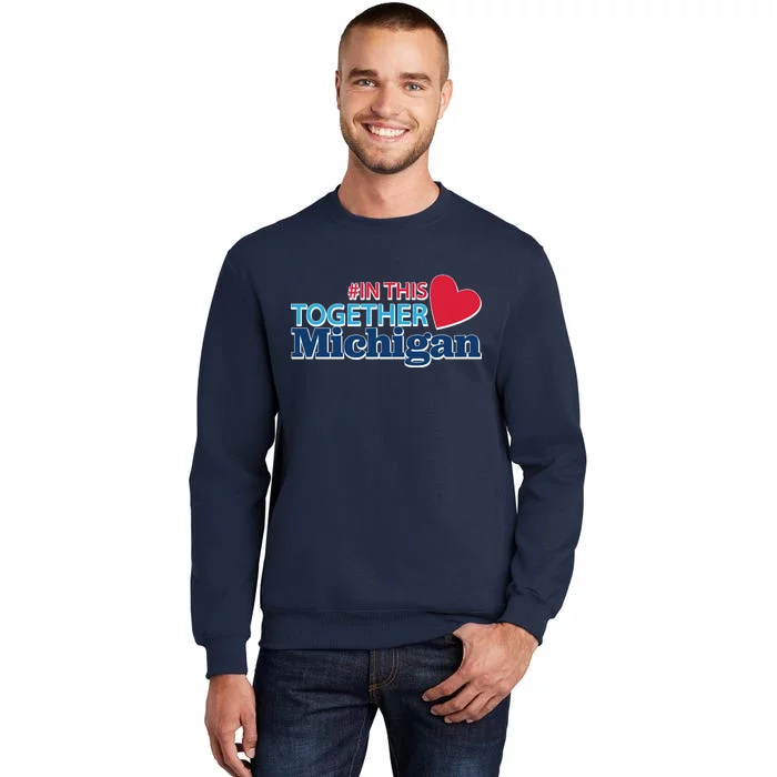 Hashtag In This Together Michigan Sweatshirt