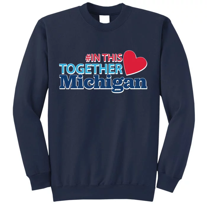 Hashtag In This Together Michigan Sweatshirt