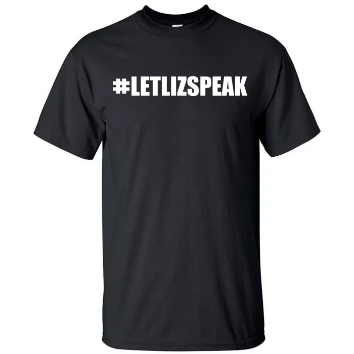 Hashtag Let Liz Speak Nevertheless She Persisted Tall T-Shirt