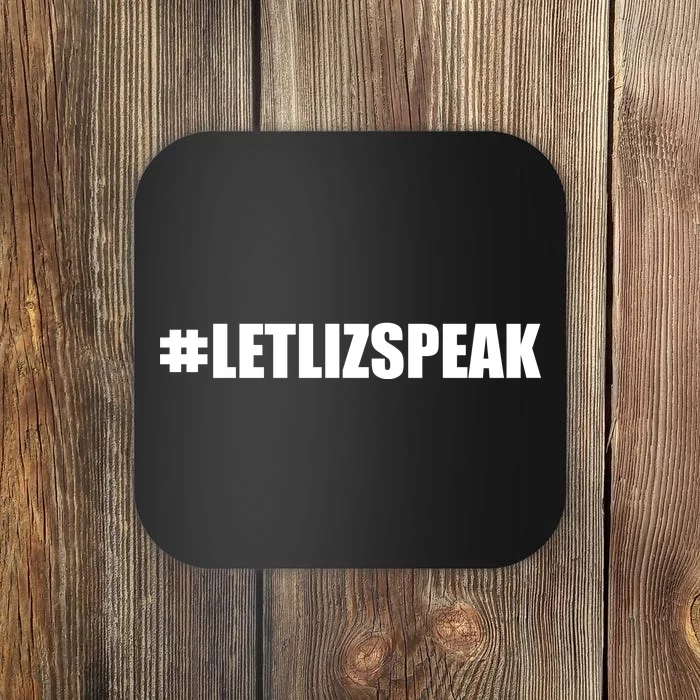 Hashtag Let Liz Speak Nevertheless She Persisted Coaster