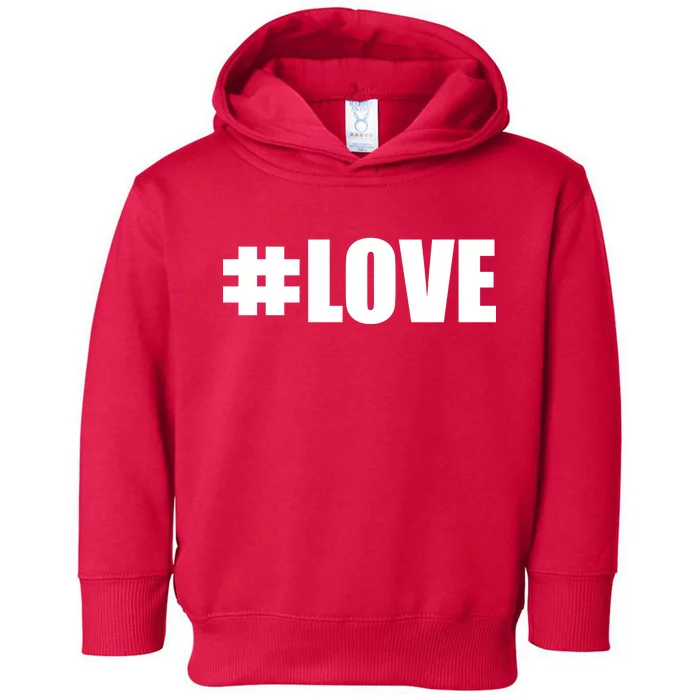 Hashtag Love #Love Valentine's Day Logo Toddler Hoodie