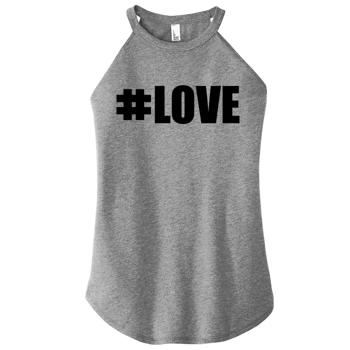 Hashtag Love #Love Valentine's Day Logo Women’s Perfect Tri Rocker Tank