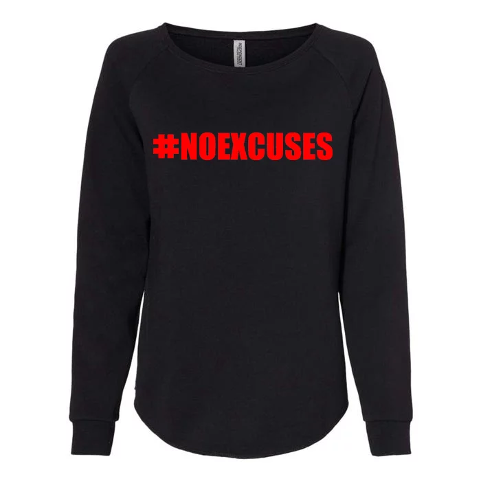 Hashtag No Excuses Fitness Gym #NOEXCUSES Womens California Wash Sweatshirt