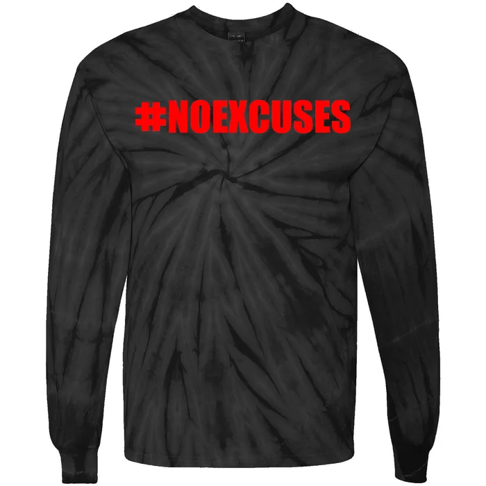 Hashtag No Excuses Fitness Gym #NOEXCUSES Tie-Dye Long Sleeve Shirt