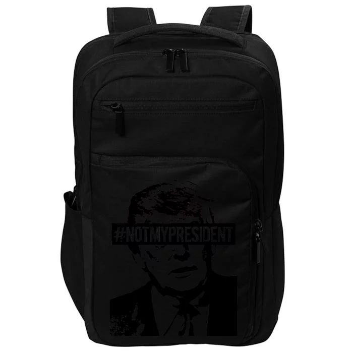 Hashtag Not My President Anti Donald Trump Impact Tech Backpack