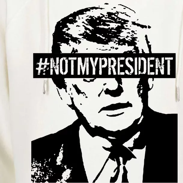 Hashtag Not My President Anti Donald Trump Womens Funnel Neck Pullover Hood