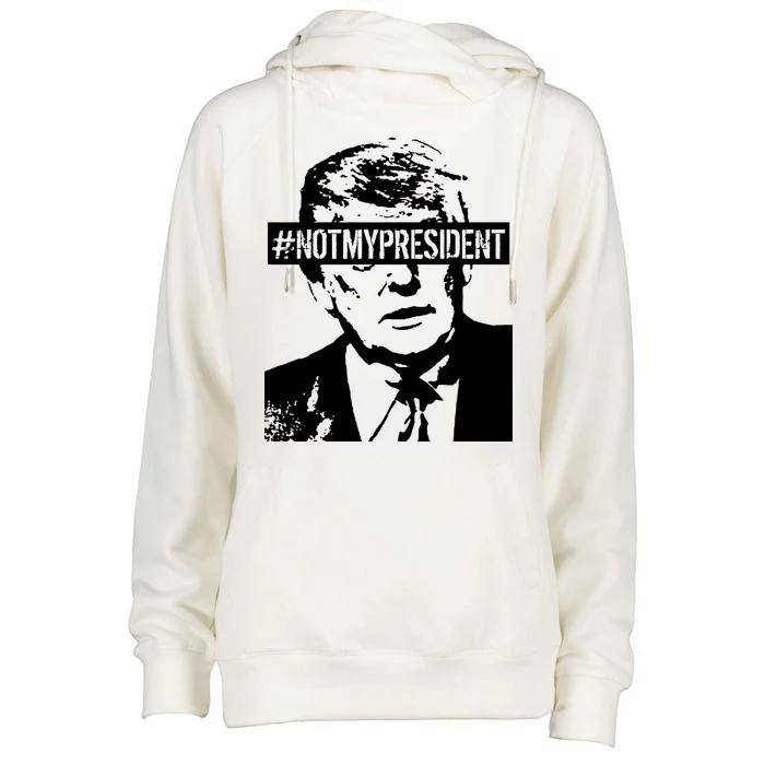 Hashtag Not My President Anti Donald Trump Womens Funnel Neck Pullover Hood