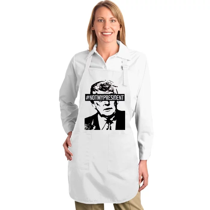 Hashtag Not My President Anti Donald Trump Full-Length Apron With Pocket